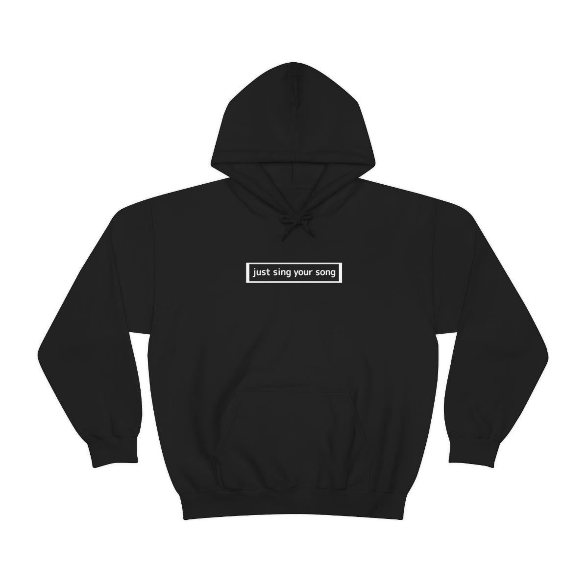Just Sing Your Song Hoodie